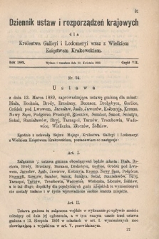 Dziennik Ustaw i Rozporządzeń Krajowych dla Królestwa Galicyi i Lodomeryi wraz z Wielkiem Księstwem Krakowskiem. 1889, cz. 7