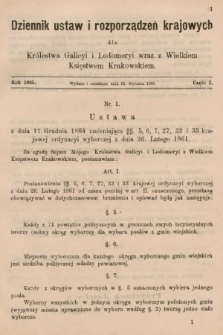 Dziennik Ustaw i Rozporządzeń Krajowych dla Królestwa Galicyi i Lodomeryi wraz z Wielkiem Księstwem Krakowskiem. 1885, cz. 1