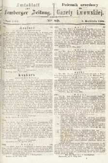 Amtsblatt zur Lemberger Zeitung = Dziennik Urzędowy do Gazety Lwowskiej. 1861, nr 80