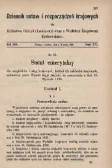 Dziennik Ustaw i Rozporządzeń Krajowych dla Królestwa Galicyi i Lodomeryi wraz z Wielkiem Księstwem Krakowskiem. 1889, cz. 16