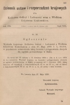 Dziennik Ustaw i Rozporządzeń Krajowych dla Królestwa Galicyi i Lodomeryi wraz z Wielkiem Księstwem Krakowskiem. 1885, cz. 13