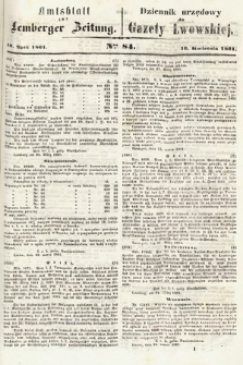 Amtsblatt zur Lemberger Zeitung = Dziennik Urzędowy do Gazety Lwowskiej. 1861, nr 84