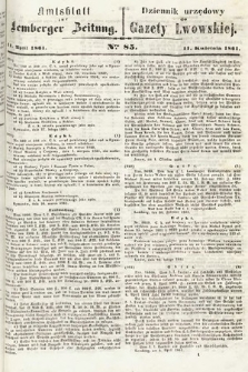 Amtsblatt zur Lemberger Zeitung = Dziennik Urzędowy do Gazety Lwowskiej. 1861, nr 85