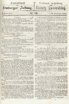 Amtsblatt zur Lemberger Zeitung = Dziennik Urzędowy do Gazety Lwowskiej. 1861, nr 86