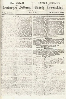 Amtsblatt zur Lemberger Zeitung = Dziennik Urzędowy do Gazety Lwowskiej. 1861, nr 92