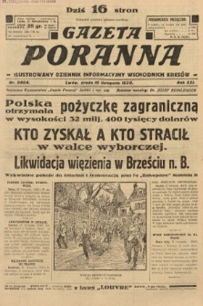 Gazeta Poranna : ilustrowany dziennik informacyjny wschodnich kresów. 1930, nr 9404