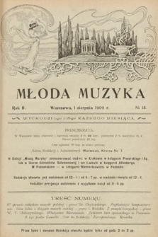 Młoda Muzyka. 1909, nr 15