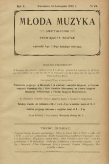 Młoda Muzyka : dwutygodnik poświęcony muzyce. 1909, nr 22