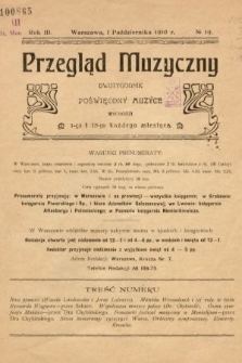 Przegląd Muzyczny : dwutygodnik poświęcony muzyce. 1910, nr 19