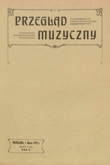 Przegląd Muzyczny. 1912, z. 5