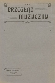 Przegląd Muzyczny. 1912, z. 11