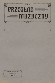 Przegląd Muzyczny. 1912, z. 16