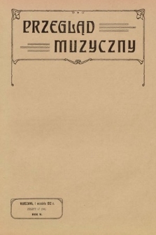 Przegląd Muzyczny. 1912, z. 17