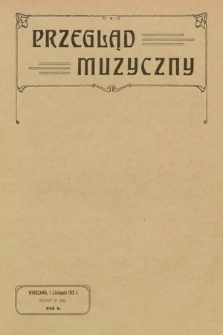 Przegląd Muzyczny. 1912, z. 21