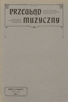 Przegląd Muzyczny. 1912, z. 22