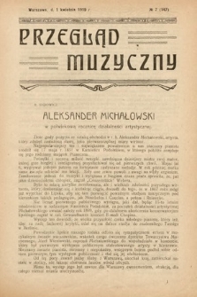 Przegląd Muzyczny. 1919, nr 7