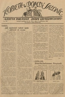 Kobieta w Domu i Salonie : Gazeta Poranna swoim czytelniczkom. 1929, nr 197