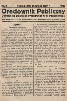 Orędownik Publiczny : dodatek do Dziennika Urzędowego Województwa Poznańskiego. 1927, nr 9
