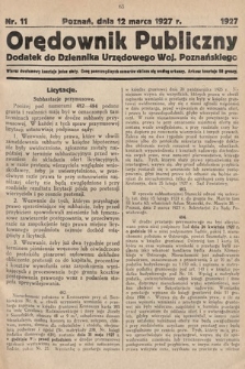 Orędownik Publiczny : dodatek do Dziennika Urzędowego Województwa Poznańskiego. 1927, nr 11