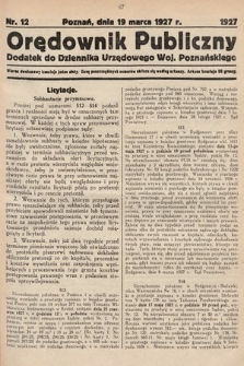 Orędownik Publiczny : dodatek do Dziennika Urzędowego Województwa Poznańskiego. 1927, nr 12