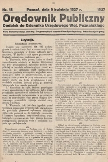 Orędownik Publiczny : dodatek do Dziennika Urzędowego Województwa Poznańskiego. 1927, nr 15