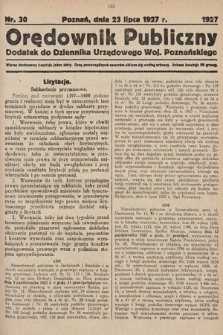 Orędownik Publiczny : dodatek do Dziennika Urzędowego Województwa Poznańskiego. 1927, nr 30