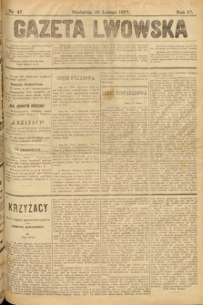 Gazeta Lwowska. 1897, nr 47