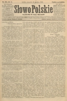 Słowo Polskie (wydanie popołudniowe). 1904, nr 600