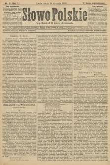 Słowo Polskie (wydanie popołudniowe). 1906, nr 15