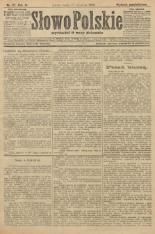 Słowo Polskie (wydanie popołudniowe). 1906, nr 27