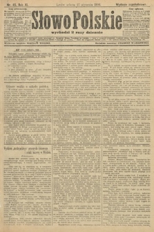 Słowo Polskie (wydanie popołudniowe). 1906, nr 45