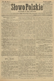 Słowo Polskie (wydanie poranne). 1906, nr 130