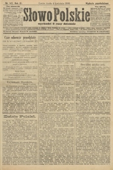Słowo Polskie (wydanie popołudniowe). 1906, nr 147