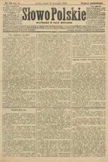 Słowo Polskie (wydanie popołudniowe). 1906, nr 163