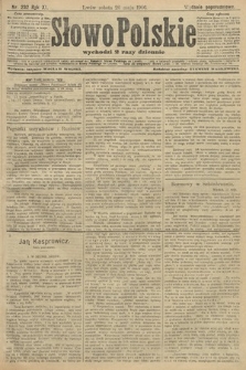 Słowo Polskie (wydanie popołudniowe). 1906, nr 232