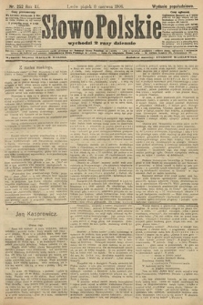 Słowo Polskie (wydanie popołudniowe). 1906, nr 252