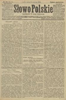 Słowo Polskie (wydanie popołudniowe). 1906, nr 260