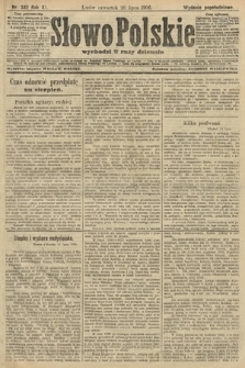 Słowo Polskie (wydanie popołudniowe). 1906, nr 332