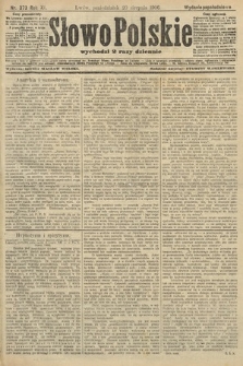 Słowo Polskie (wydanie popołudniowe). 1906, nr 373