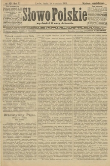 Słowo Polskie (wydanie popołudniowe). 1906, nr 424