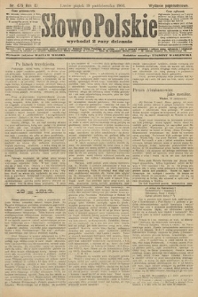 Słowo Polskie (wydanie popołudniowe). 1906, nr 475