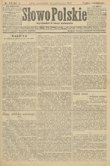 Słowo Polskie (wydanie popołudniowe). 1906, nr 479