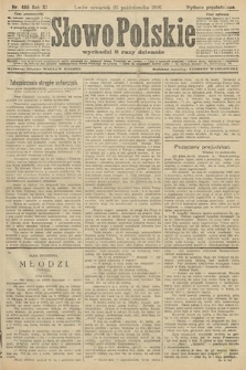 Słowo Polskie (wydanie popołudniowe). 1906, nr 485