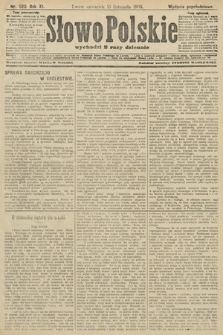 Słowo Polskie (wydanie popołudniowe). 1906, nr 520