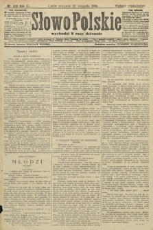 Słowo Polskie (wydanie popołudniowe). 1906, nr 532