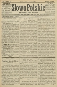 Słowo Polskie (wydanie poranne). 1906, nr 547