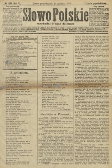 Słowo Polskie (wydanie popołudniowe). 1906, nr 585