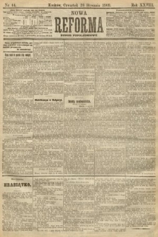 Nowa Reforma (numer popołudniowy). 1909, nr 44
