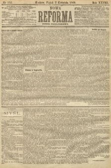 Nowa Reforma (numer popołudniowy). 1909, nr 152