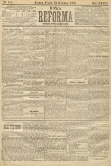 Nowa Reforma (numer popołudniowy). 1909, nr 186